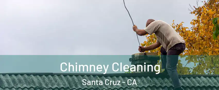  Chimney Cleaning Santa Cruz - CA
