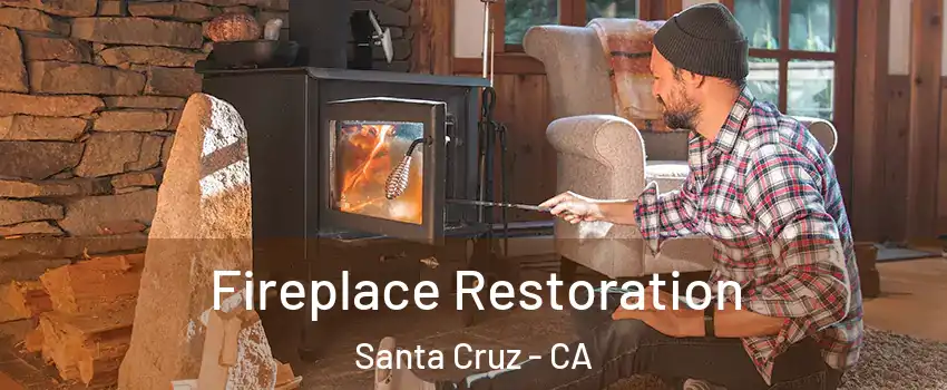  Fireplace Restoration Santa Cruz - CA