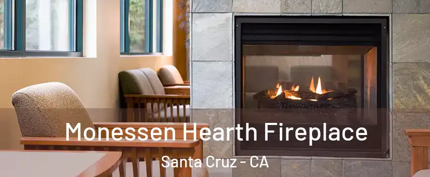  Monessen Hearth Fireplace Santa Cruz - CA